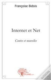 Internet Et Net ; Contes Et Nouvelles