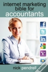Internet Marketing Bible For Accountants