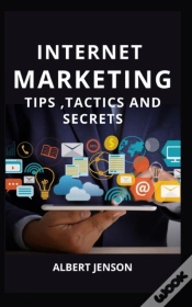 Capa do artigo Internet Marketing Tips ,Tactics And Secrets