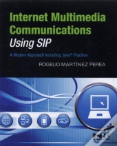 Internet Multimedia Communications Using Sip