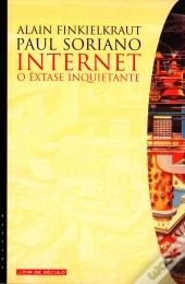 Internet, o Êxtase Inquietante
