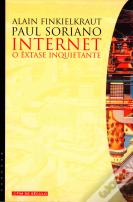 Internet, o Êxtase Inquietante