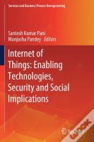 Internet Of Things: Enabling Technologies, Security And Social Implications