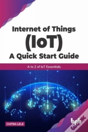 Capa do artigo Internet Of Things (Iot) A Quick Start Guide