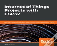 Internet Of Things Projects With Esp32