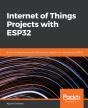 Internet Of Things Projects With Esp32 - Preview