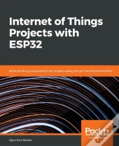 Internet Of Things Projects With Esp32