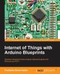 Internet Of Things With Arduino Blueprints - Preview