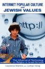 Internet Popular Culture And Jewish Values - Preview