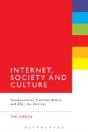 Internet, Society And Culture - Preview