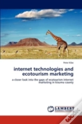 Internet Technologies And Ecotourism Marketing