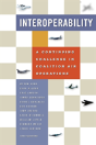 Interoperability: A Continuing Challenge In Coalition Air Operations - Preview