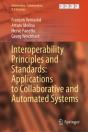 Interoperability Principles And Standards: Applications To Collaborative And Automated Systems - Preview