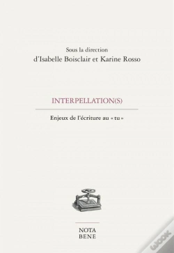 Capa do artigo Interpellation(S). Enjeux De L'Ecriture Au "Tu"