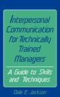 Interpersonal Communication For Technically Trained Managers - Preview