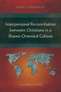 Interpersonal Reconciliation Between Christians In A Shame-Oriented Culture - Preview