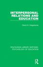 Interpersonal Relations And Education - Preview