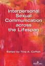 Interpersonal Sexual Communication Across The Lifespan - Preview