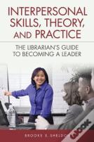 Interpersonal Skills, Theory, And Practice