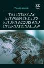 Interplay Between The Eu'S Return Acquis And International Law - Preview