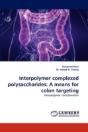Interpolymer Complexed Polysaccharides - Preview
