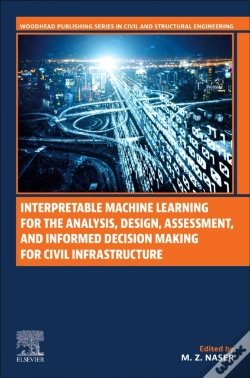 Capa do artigo Interpretable Machine Learning For The Analysis, Design, Assessment, And Informed Decision Making For Civil Infrastructure