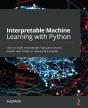 Interpretable Machine Learning With Python - Preview