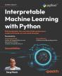Interpretable Machine Learning With Python - Preview
