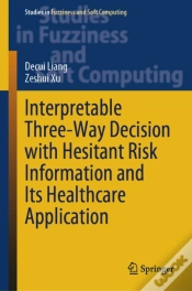 Capa do artigo Interpretable Three-Way Decision With Hesitant Risk Information And Its Healthcare Application