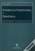 Interpretação Constitucional e Poder Judicial
