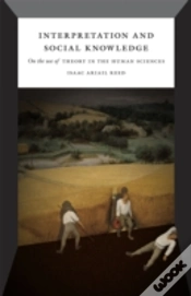 Capa do artigo Interpretation And Social Knowledge Â€“ On The Use Of Theory In The Human Sciences