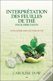 Capa do artigo Interpretation Des Feuilles De The Pour Debutants