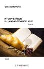 Interpretation Du Langage Evangelique - Tome 4 - Preview