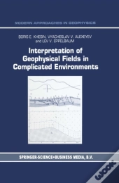 Interpretation Of Geophysical Fields In Complicated Environments