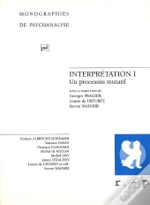 Interprétation Tome 1 ; Un Processus Mutatif