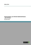 Interpretation Von Patrick Saskinds Roman Aã¢Â€Šâ¬Zdas Parfamaã¢Â€Šâ¬Ã…Â€Œ