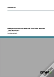 Capa do artigo Interpretation Von Patrick Saskinds Roman Aã¢Â€Šâ¬Zdas Parfamaã¢Â€Šâ¬Ã…Â€Œ