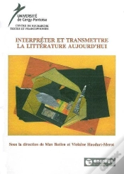 Capa do artigo Interpréter Et Transmettre La Littérature Aujourd