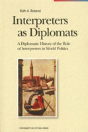 Interpreters As Diplomats - Preview