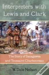Interpreters With Lewis And Clark