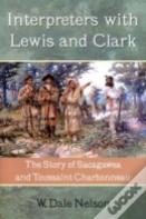 Interpreters With Lewis And Clark