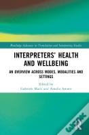 Interpretersâ€™ Health And Wellbeing