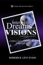 Interpreting Dreams And Visions: A Biblical Approach To Interpreting Dreams And Visions - Preview