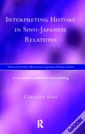 Interpreting History In Sino-Japanese Relations