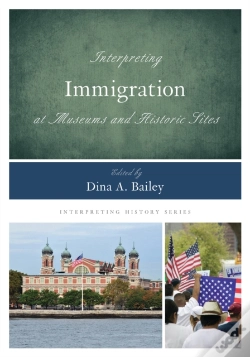 Capa do artigo Interpreting Immigration At Museums And Historic Sites