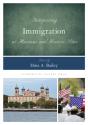 Interpreting Immigration At Museums And Historic Sites - Preview