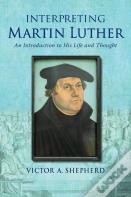 Interpreting Martin Luther