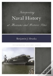 Capa do artigo Interpreting Naval History At Museums And Historic Sites