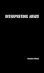 Interpreting News - Preview