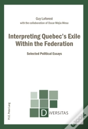 Capa do artigo Interpreting Quebecâ€™S Exile Within The Federation